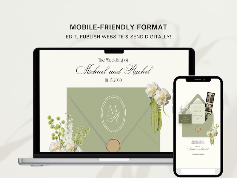 May include: A laptop and smartphone display a wedding invitation design. The invitation features a sage green envelope with the names "Michael and Rachel" and the date "01.15.2030." The text "MOBILE-FRIENDLY FORMAT" is displayed at the top.
