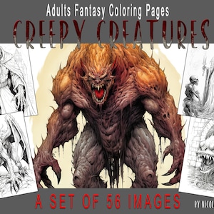 May include: A set of 56 coloring pages featuring creepy creatures. The images are black and white line drawings of various monsters, including a gargoyle, a demon, and a creature with sharp teeth. The title "Creepy Creatures" is written in red letters at the top of the image.
