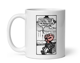 Mickey Mouse Is Dead But The Revolution Lives Mug