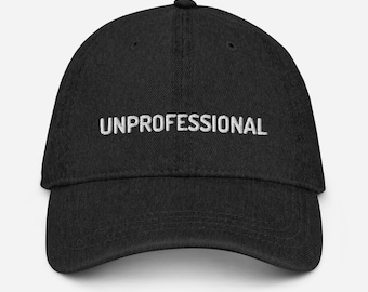 Unprofessional Denim Cap