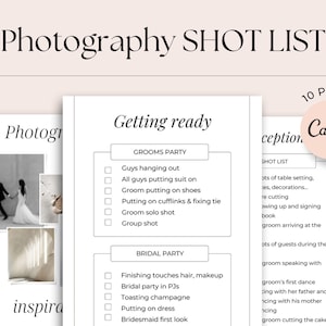 May include: A checklist for wedding photography with a list of shots to take during the getting ready, reception, and ceremony. The checklist includes shots like "Groom putting on shoes", "Groom solo shot", "Groom arriving at the ceremony", and "Groom cutting the cake".