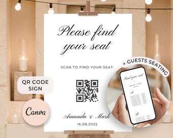 May include: A white sign with the text "Please find your seat" and a QR code. The sign also includes the text "SCAN TO FIND YOUR SEAT:" and "Amanda & Mark 16.08.2025". A smartphone screen is shown with the text "Find your seat" and a seating chart. The sign is on a wooden easel.
