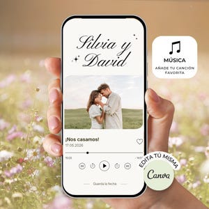 May include: A smartphone screen shows a wedding announcement with the names "Silvia y David" and a photo of a couple. The screen includes music controls and the text "¡Nos casamos!" and "17.05.2026". A Canva logo is visible.