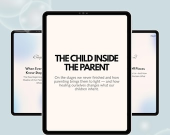 L'enfant dans le parent PDF Guide parental | Re-parentez vous-même et l'enfant intérieur | Psychologie pour les parents | Maternité