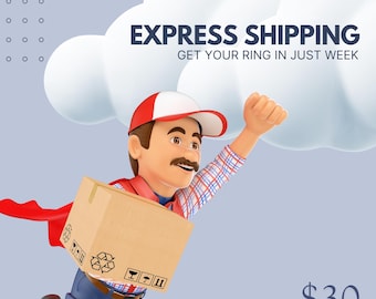 Express Shipping Upgrade Get Your Ring in 7 Days After Making