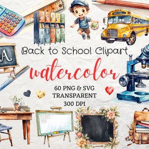 Watercolor Back to School Clipart Teacher Clipart 60 PNG SVG Watercolor Student Clipart Bus PNG Pen Vector Education Clipart School Supplies