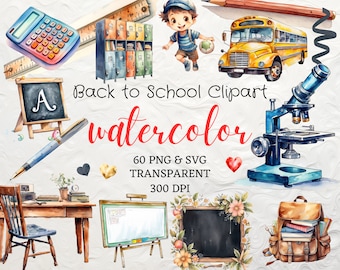 Watercolor Back to School Clipart Teacher Clipart 60 PNG SVG Watercolor Student Clipart Bus PNG Pen Vector Education Clipart School Supplies