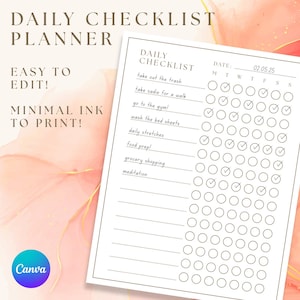 May include: A white daily checklist planner with the text "DAILY CHECKLIST PLANNER" at the top. The planner includes a checklist with tasks like "take out the trash" and "grocery shopping". The text "EASY TO EDIT!" and "MINIMAL INK TO PRINT!" are also visible.