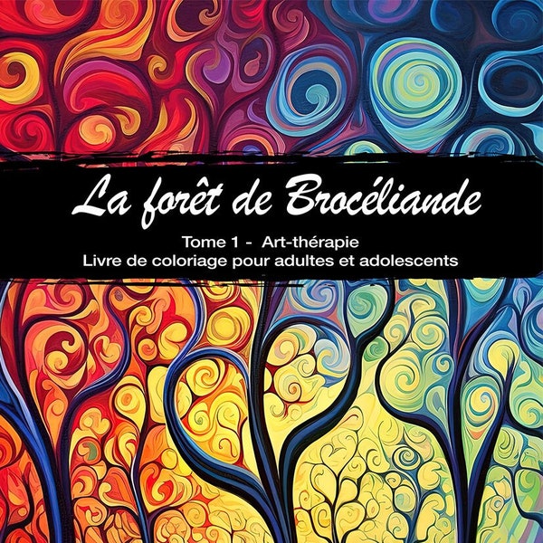 La forêt enchantée de Brocéliande - Tome 1 - Livre de coloriage  - Téléchargement Numérique immédiat - 5 fichiers