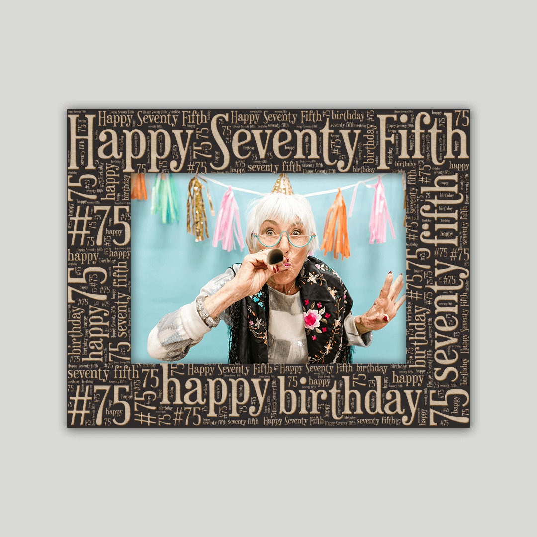 Seventy-Fifth Birthday Photo Frame | Free Photo Print + Free Personalization On Back Of Frame + Same Day Processing On Every Order