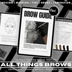 May include: A digital training manual template for brow services. The template includes a guide for brow tinting, waxing, mapping, henna, and lamination. The template is titled "All Things Brows" and includes a certificate, training manual, and business card.