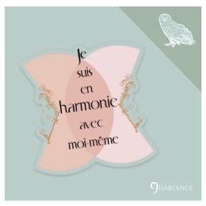 Autocollant - Je suis en harmonie avec moi-même - Sticker d'affirmation pour votre vie intentionnelle - autocollant de motivation en vinyle