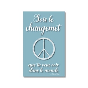 Sois le changement que tu veux voir dans le monde  - Carte d'affirmation magnétique pour votre vie intentionnelle - Aimant de motivation