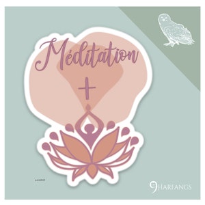 Autocollant - Méditation + - Sticker, Affirmation sticker for your intentional life, sticker for your laptop, phone case and more.