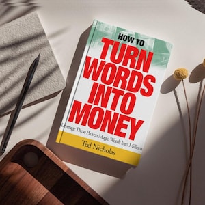 How to Turn Words Into Money eBook by Ted Nicholas | Marketing Secrets | Make Money with Words | (E-book PDF Digital Download)