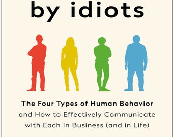 Surrounded by Idiots by Thomas Erikson - Bestseller on Human Behavior and Communication (Digital Product)