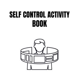Puede incluir: Ilustración en blanco y negro de una persona con cabeza y torso, rodeada por una banda segmentada. El texto "SELF CONTROL ACTIVITY BOOK" está encima de la ilustración en letras mayúsculas negras y en negrita.