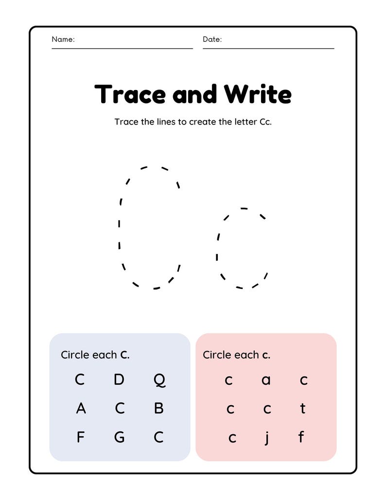 May include: A black and white worksheet with the words "Trace and Write" at the top. The worksheet instructs the user to trace the lines to create the letter "Cc". There are two examples of the letter "C" with dashed lines to trace. Below the examples, there are two grids with letters. The first grid is labeled "Circle each C." and the second grid is labeled "Circle each c."