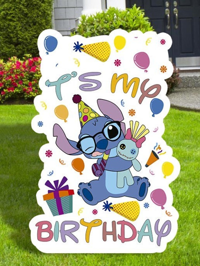 May include: A blue Stitch character from the Disney movie Lilo & Stitch wearing a party hat and holding a doll. The text "It's my Birthday" is written in colorful letters around the character.
