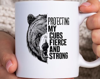 Mama Bear Mug, Protecting My Cubs Coffee Cup, Strong and Fierce Mom Mug, Mom Gift, Bear Lover, Mom Life, Bear Tea Cup, Mommy Gift, Wild Mama