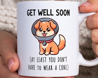 Tazza Guarisci presto, Almeno non devi indossare un cono, Regalo per gli amanti dei cani, Regalo post-operatorio, Regalo Guarisci, Abbraccio in una tazza, Regalo per sentirsi meglio