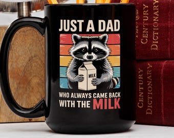 Taza de mapache "Solo un papá que siempre regresa con leche", divertida taza de cerámica para papá, regalo del Día del Padre, regalo de broma para papá, arte animal retro