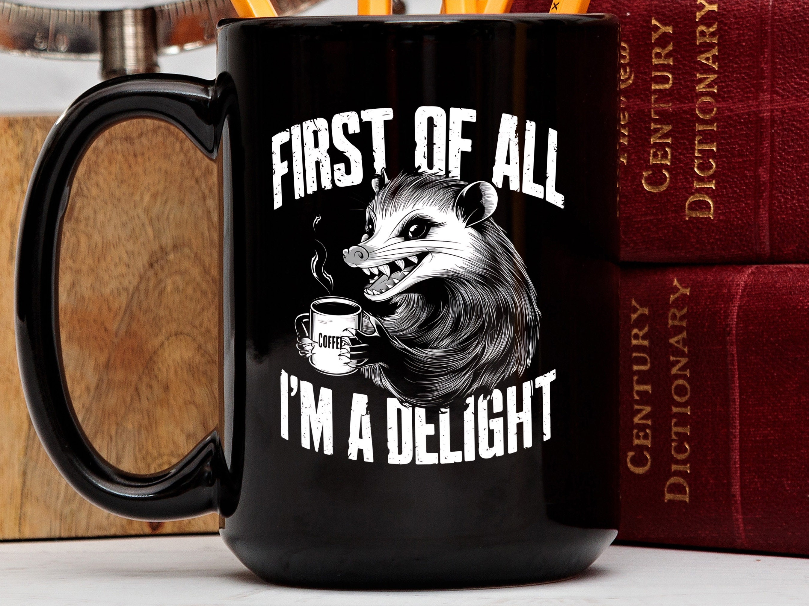 First Of All I'm A Delight Sarcastic Angry Opossum Mug, Funny Sarcastic Cup, Sarcasm Coffee Mug, Opossum Lover Gift, Funny Animal Gift