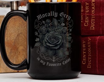 Taza Moralmente gris es mi color favorito, regalo para amantes de los libros, taza de té floral, taza de café divertida para leer, taza para amantes de los libros, regalo para lectores, taza de romance oscuro