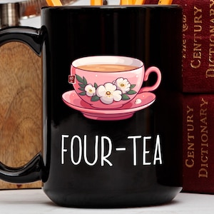 40th Birthday Gift, 40th Birthday Mug, Four-tea Cup, Four-tea mug, funny mug, funny birthday gift, Forty Year Old Gift, Gift for Her