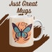 Just Great Mugs