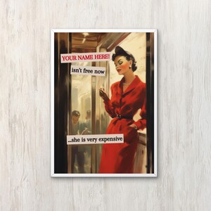 Personalisierte Wanddekoration Schrullig Drucke Retro Hausfrau Wohnkultur Mid Century Humor Kunst Sie ist sehr teuer Vintage Galerie Wandkunst