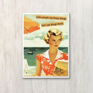 Lustig Kunstvolles Wanddekor Retro Hausfrau Poster Ich sage Dinge Lustig schrulliges Wandkunst Vintage Wohnkultur ästhetisches Geschenk für Frauen
