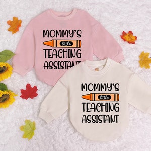 Mommy's Little Teaching Assistant Baby Romper Sweatshirt, Teacher Baby Romper, Bodysuit, Cute Newborn Outfit