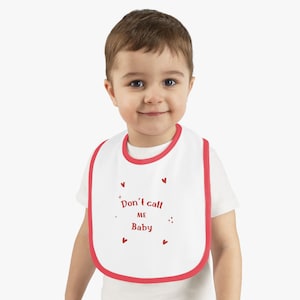 Don&#39;t call me Baby-Contrast Trim makes a great gift for Boy or Girl, baby shower, birthday gift, just because, grandson, granddaughter