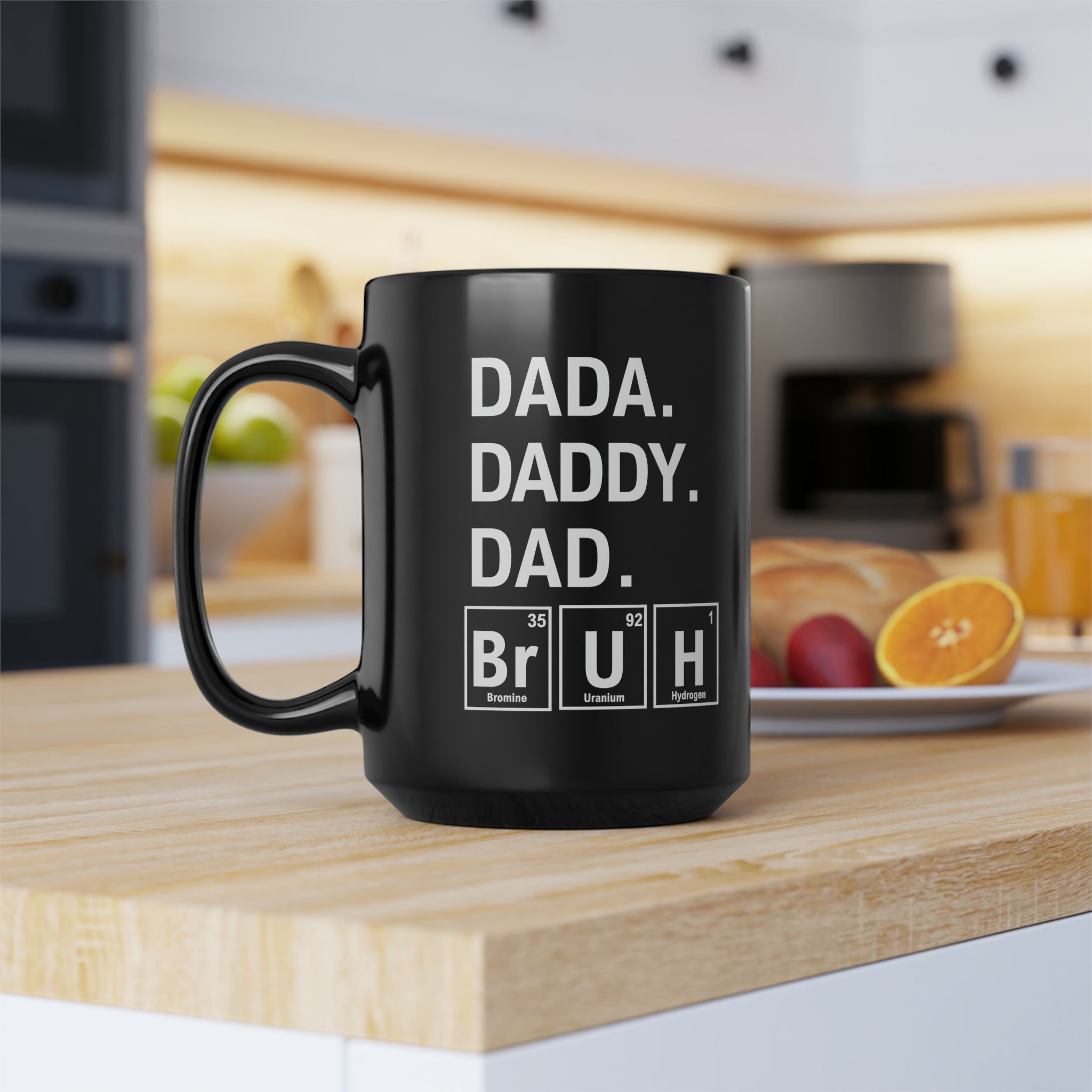 15oz - Dada, Daddy, Dad, Bruh Science Mug - Black - Etsy