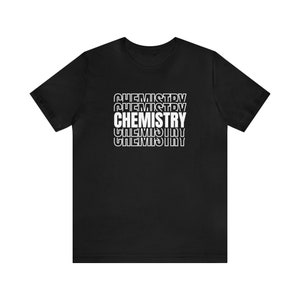 Chemistry Repeated Word Science T-Shirt