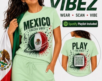 Play the Vibez | QRコード付きプレイリスト入りメキシコサッカーファンTシャツ | フットボールバイブスTシャツ