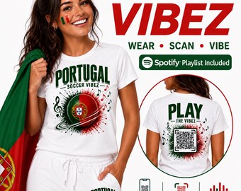 Play the Vibez | QRコード付きポルトガルサッカーファンシャツ | サッカーTシャツ | ポルトガルプライドミュージックシャツ