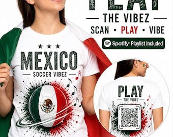 Play the Vibez | QRコード付きプレイリスト入りメキシコサッカーファンTシャツ | フットボールバイブスTシャツ