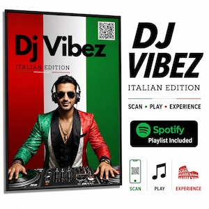 Peut inclure: Une affiche encadrée intitulée DJ VIBEZ ITALIAN EDITION montrant une personne avec un casque et un blazer à motifs rouge, blanc et vert derrière une table de mixage DJ. Le design inclut un QR code, le texte SCAN PLAY EXPERIENCE et un logo Spotify.