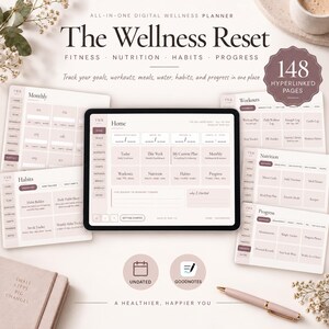 May include: A digital wellness planner titled The Wellness Reset with 148 hyperlinked pages. The display shows a tablet screen with a home dashboard, surrounded by various planner page layouts for fitness, nutrition, habits, and progress tracking.