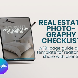 May include: A digital tablet displaying a 19-page guide and template for real estate photography checklists. The guide is titled "Real Estate Photography Checklist" and features a bedroom interior image. The text "www.yourwebsite.com" is visible at the bottom of the tablet. The Canva logo is in the lower left corner of the image.