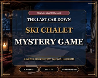 Ski Chalet Mystery Game | Printable Adult Party Game, Dinner Party Murder Mystery, Instant Digital Download for 8-16 Players
