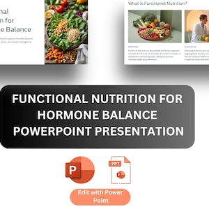 May include: A PowerPoint presentation titled "Functional Nutrition for Hormone Balance" with a red and white "P" logo and a red and white "PPT" logo. The presentation is about functional nutrition and how it can help balance hormones.
