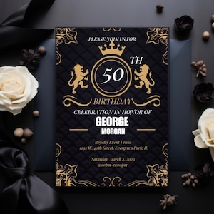 May include: A black and gold birthday invitation with ornate details. The invitation reads "Please join us for the 50th Birthday Celebration in honor of George Morgan." The event is at Royalty Event Venue, 1234 W. 40th Street, Evergreen Park, IL on Saturday, March 4, 2023 from 5:00pm to 11:00pm.