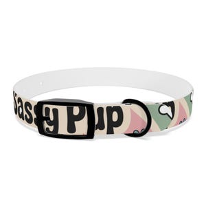 Sassy Pup Dog Collar, Playful Pet Accessory, Adjustable Collar for Dogs, Cute Dog Gift, Stylish Collar for Paw-some Pets