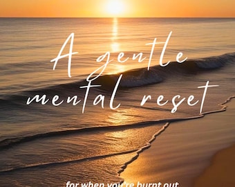 Mental Reset Planner | Burnout Recovery Journal | Gentle Weekly Reset | Minimal Aesthetic Digital Planner