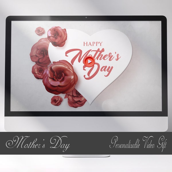 Mother's Day Celebration Digital Video Gift, A Souvenir for All Moms, Digital Greeting for Mummy