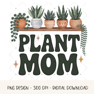 Boho Pflanzenliebhaber PNG Sublimationsdesign Retro Pflanze Mama Png Pflanze Mama Shirt Design Gartenarbeit Clipart Zimmerpflanze Clipart Digital Download