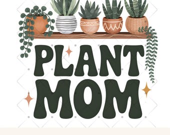 Boho Plant Lover PNG Sublimation Design Retro Plant Mom Png Plant Mom Shirt Design Gardening Clipart Houseplant Clipart Digital Download